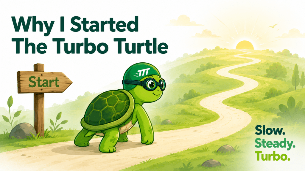 Why I Started The Turbo Turtle